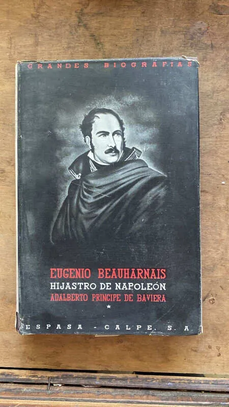 Eugenio Beauharnais Hijastro de Napoleon - Baviera (gg1)