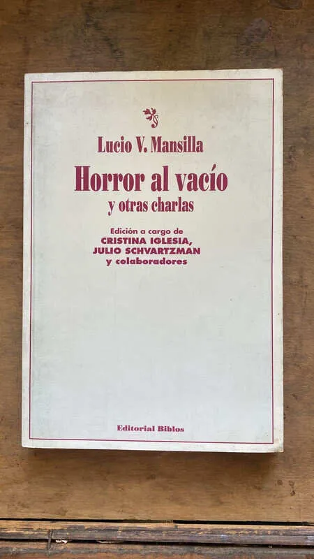 Horror al vacio y otras charlas - Mansilla, Lucio (gg1)