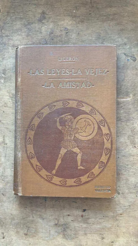 Las leyes. la vejez. La Amistad - Ciceron (d d 5)