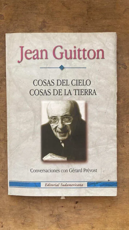 Cosas del cielo, cosas de la tierra - Guitton, Jean (d d 5)