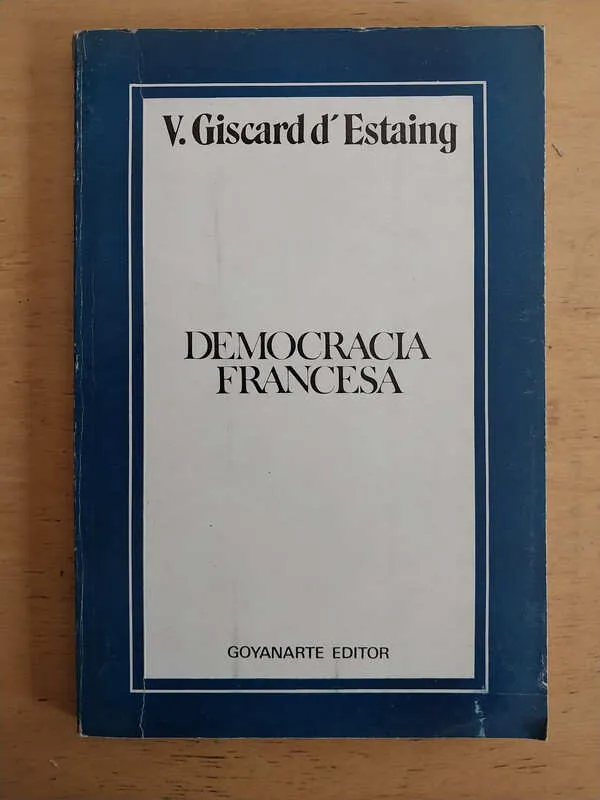 Giscard D´ Estaing - Democracia Francesa (j4)