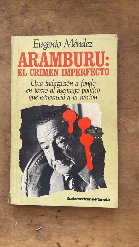 Aramburu: El crimen imperfecto - Mendez, Eugenio (a a 1)