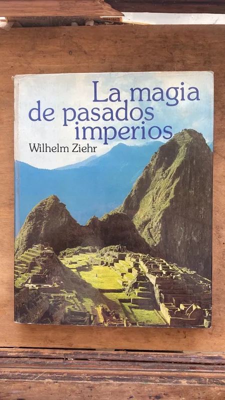 La magia de pasados imperios - Ziehr, Wilhelm (gg0)