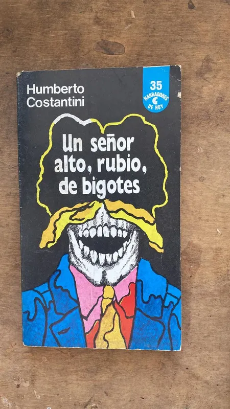 Un señor alto, rubio, de bigotes - Costantini, Humberto (P3
