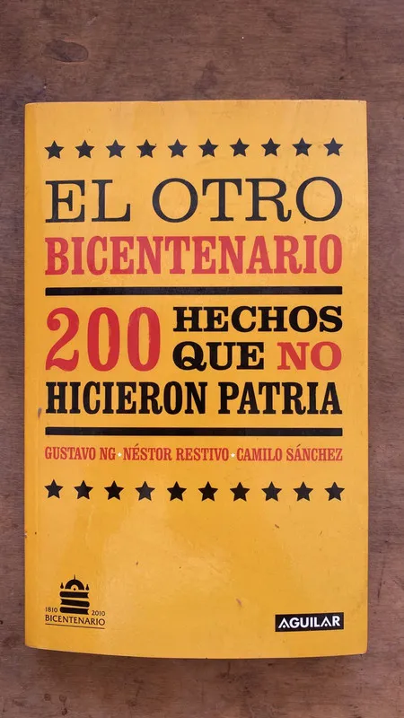 Tapa de El otro bicentenario. 200 hechos- Ng; Restivo; Sanchez (Q3)