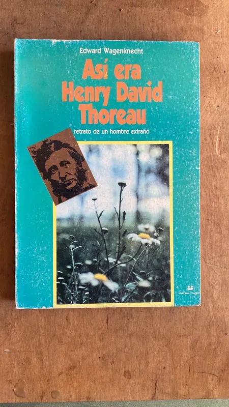 Asi era Henry David Thoreau - Wagenknecht, Edward (A1)