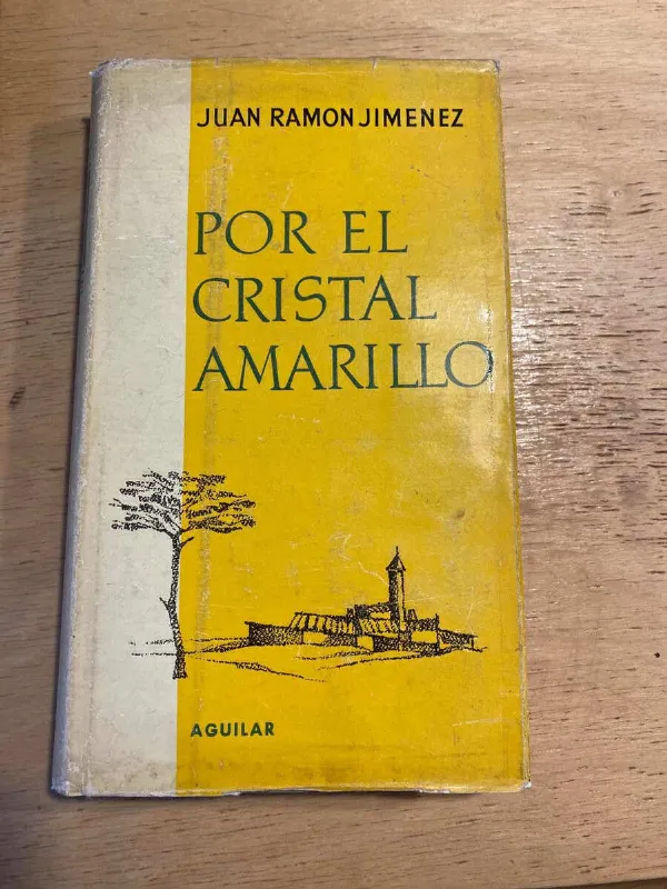 Por El Cristal Amarillo - Jimenez, Juan Ramon (p2)