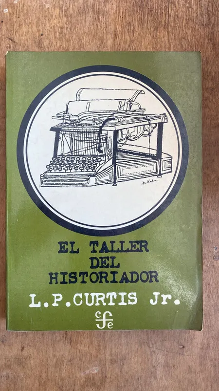 El taller del historiador - Curtis, L.P. (A6)