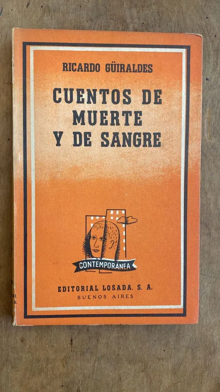 Cuentos de muerte y de sangre - Guiraldes, Ricardo (B5)