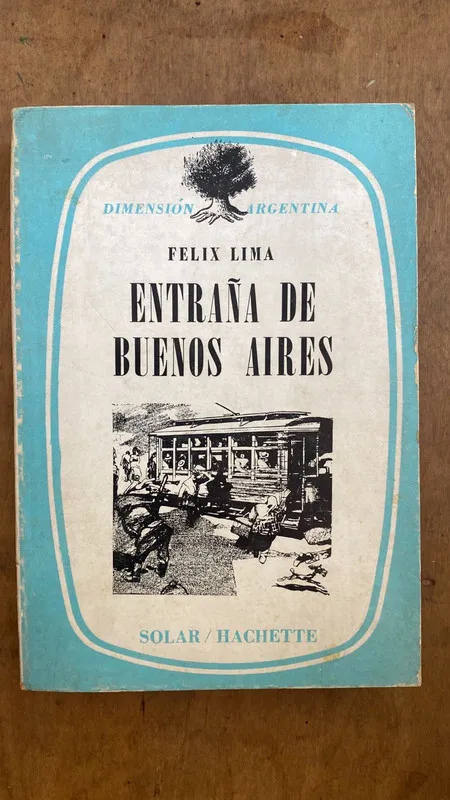 Entraña de buenos aires - Lima, Felix (C4)