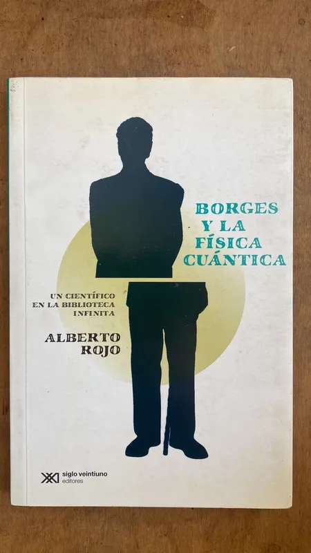 Tapa de Borges y la fisica cuantica - Rojo, Alberto (C4)