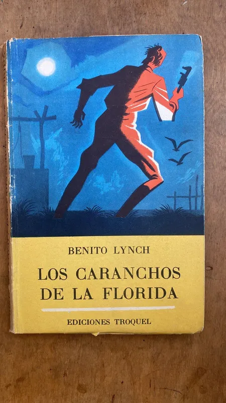 Los Caranchos de Florida - Lynch, Benito (C6)