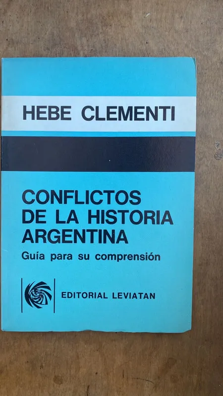 Conflictos de la historia argentina - Clementi, Hebe (C6)