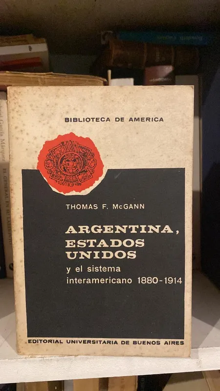 Argentina, Estados Unidos y el sistema interam- MCGann (N2)