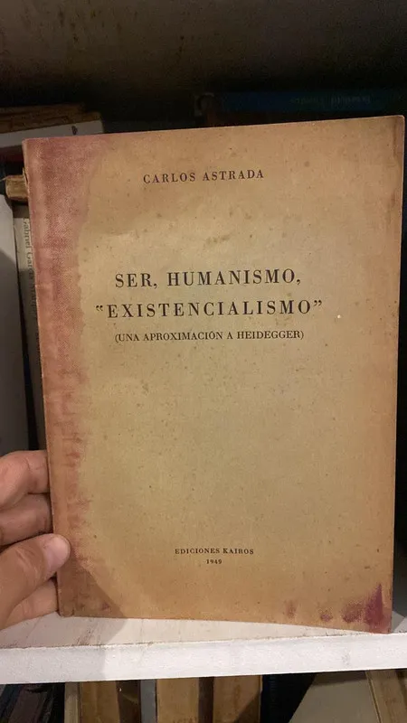 Ser, Humanismo, Existencialismo - Astrada, Carlos (N2)