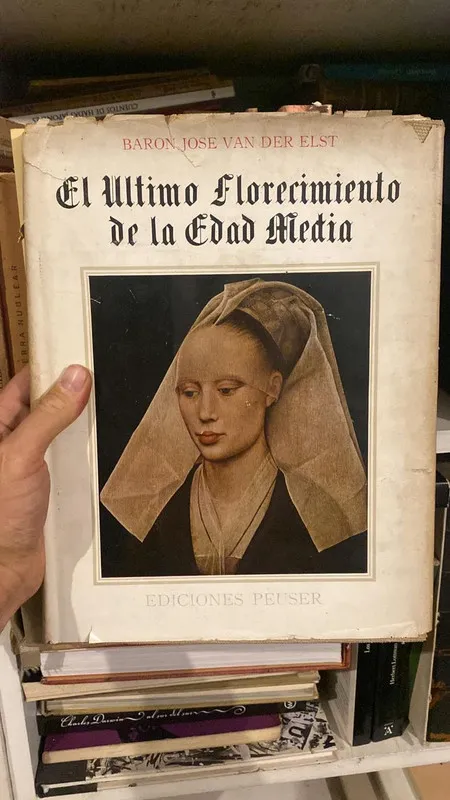 El ultimo florecimiento de la edad media - Van Der Elst (N4