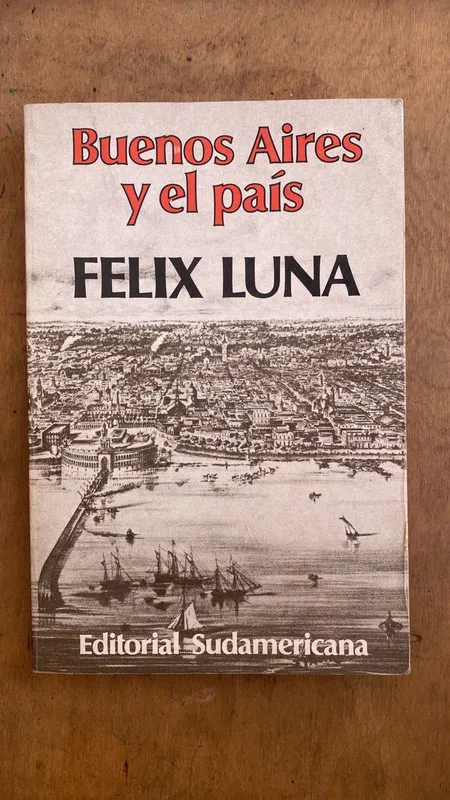 Buenos Aires y el Pais - Luna, Felix (D4)
