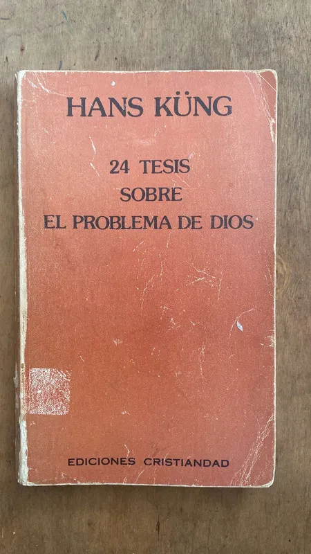 24 tesis sobre el problema de Dios - Kung, Hans (D6)