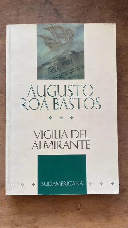 Vigilia del almirante - Roa Bastos, Augusto (C7)