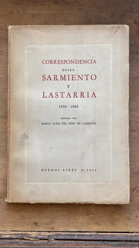 Tapa de - Correspondencia entre Sarmiento y Lastarria (F1)