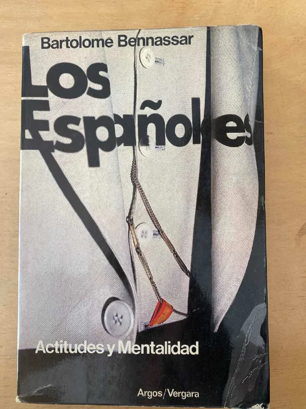 Los Españoles. Actitudes Y Mentalidad - Bennassar (d2)