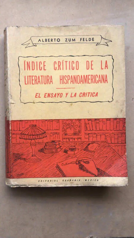 Indice Critico De La Literatura Hispanoameri- Zum Felde (ñ2)