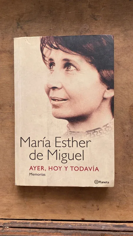 Ayer, hoy y mañana - De Miguel, Maria Esther (z2)