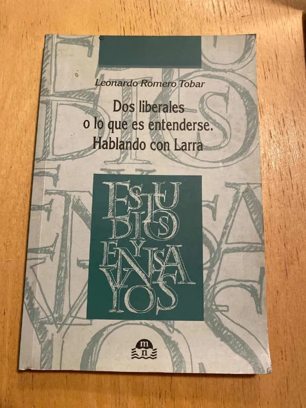 Tapa de Dos Liberales O Lo Que Es Entenderse - Romero Tobar, L (C6)