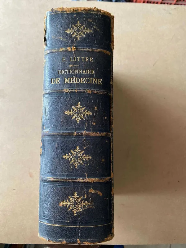 Dictionnaire De Medecine, De Chirurgie, De Phar- Littre (A1)