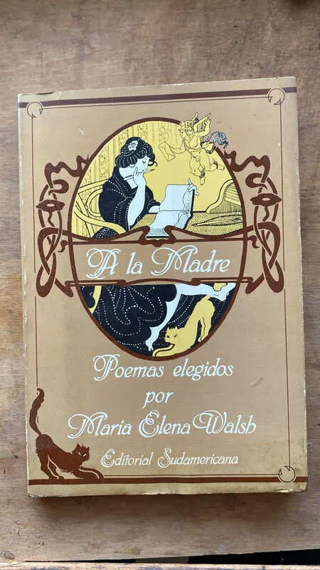 - A La Madre. Poemas Elegidos Por Maria Elena Walsh (M2)