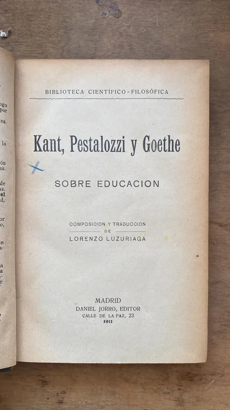 Kant, Pestalozzi y Goethe - Luzuriaga, Lorenzo (Ee1)