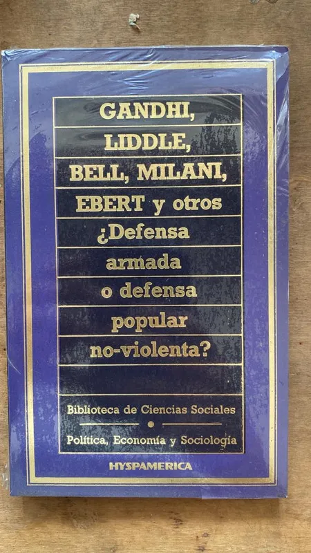 ¿Defensa armada o defensa popular no violenta?- Ghandi (Ee1