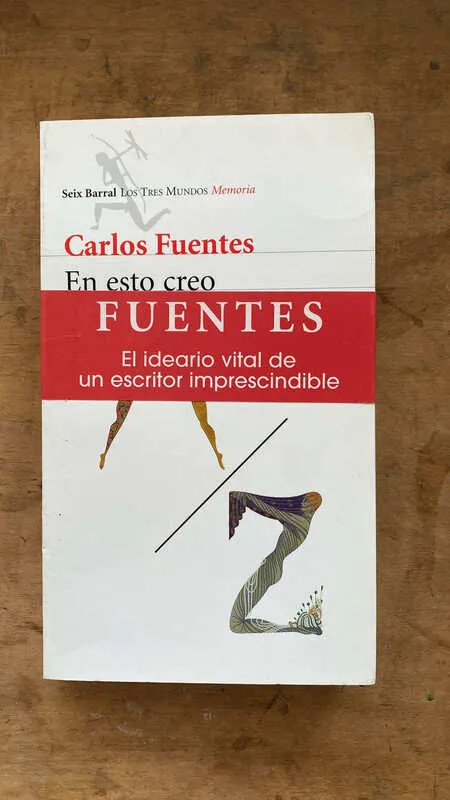 En Esto Creo - Fuentes, Carlos (w1)