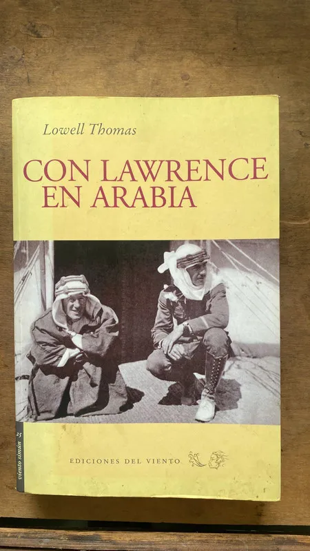 Con Lawrence en Arabia - Thomas, Lowell (k1)